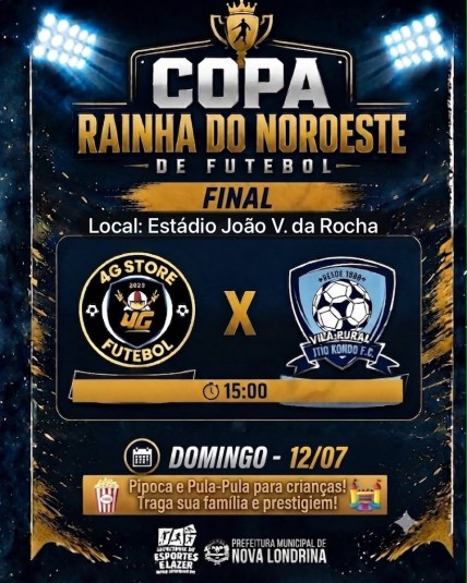Domingo é dia de decisão! Final da Copa Rainha do Noroeste de Futebol promete grande espetáculo no Estádio João Venâncio da Rocha
